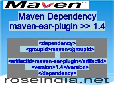 Maven dependency of maven-ear-plugin version 1.4