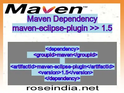 Maven dependency of maven-eclipse-plugin version 1.5