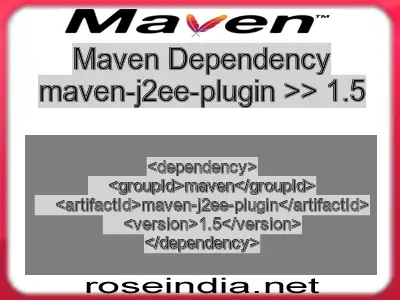 Maven dependency of maven-j2ee-plugin version 1.5
