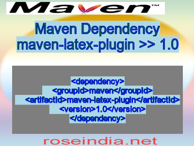 Maven dependency of maven-latex-plugin version 1.0