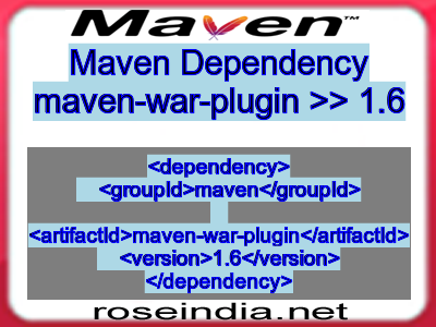 Maven dependency of maven-war-plugin version 1.6