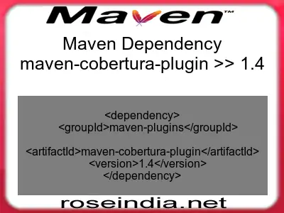 Maven dependency of maven-cobertura-plugin version 1.4