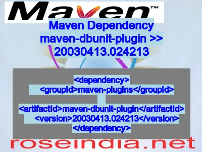 Maven dependency of maven-dbunit-plugin version 20030413.024213