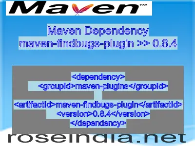 Maven dependency of maven-findbugs-plugin version 0.8.4