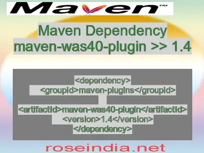 Maven dependency of maven-was40-plugin version 1.4