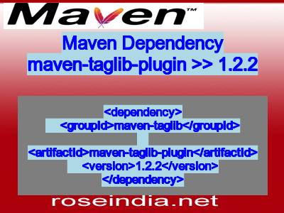 Maven dependency of maven-taglib-plugin version 1.2.2