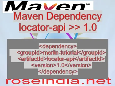 Maven dependency of locator-api version 1.0