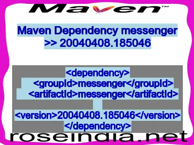 Maven dependency of messenger version 20040408.185046