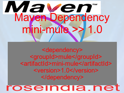 Maven dependency of mini-mule version 1.0