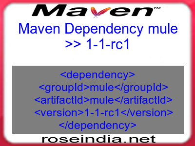 Maven dependency of mule version 1-1-rc1