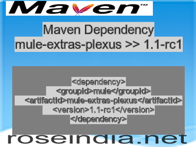 Maven dependency of mule-extras-plexus version 1.1-rc1