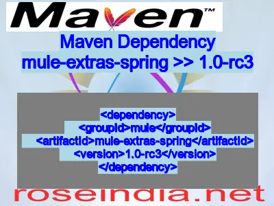 Maven dependency of mule-extras-spring version 1.0-rc3