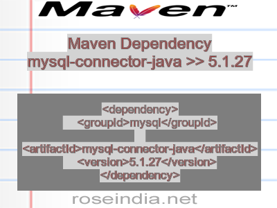 Maven dependency of mysql-connector-java version 5.1.27