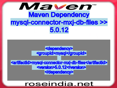 Maven dependency of mysql-connector-mxj-db-files version 5.0.12