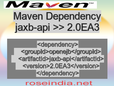 Maven dependency of jaxb-api version 2.0EA3