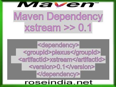 Maven dependency of xstream version 0.1