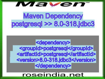 Maven dependency of postgresql version 8.0-318.jdbc3