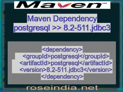 Maven dependency of postgresql version 8.2-511.jdbc3