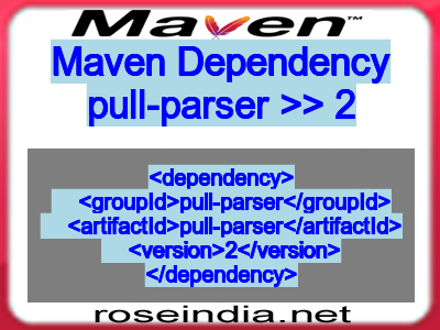 Maven dependency of pull-parser version 2
