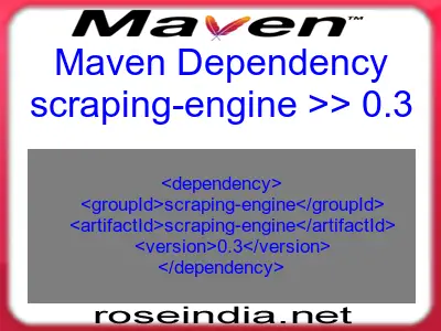 Maven dependency of scraping-engine version 0.3