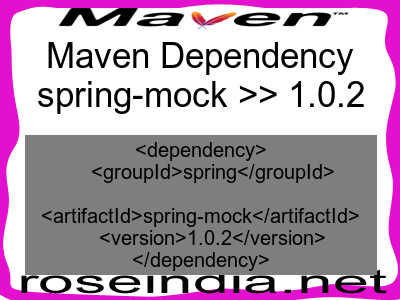 Maven dependency of spring-mock version 1.0.2