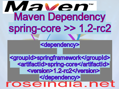 Maven dependency of spring-core version 1.2-rc2