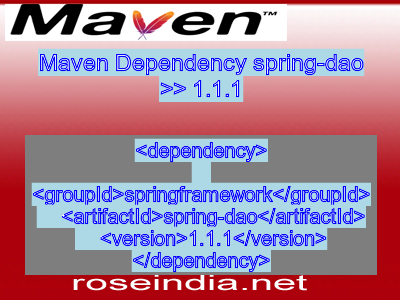Maven dependency of spring-dao version 1.1.1
