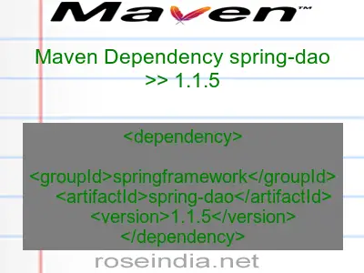 Maven dependency of spring-dao version 1.1.5