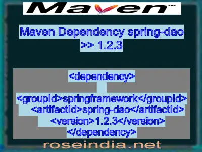 Maven dependency of spring-dao version 1.2.3