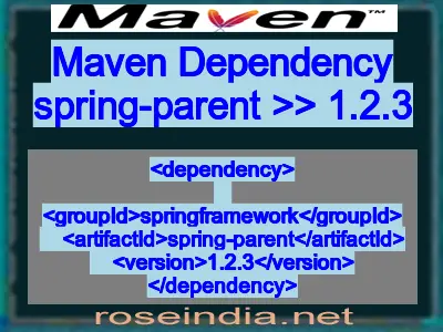 Maven dependency of spring-parent version 1.2.3
