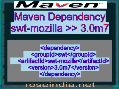 Maven dependency of swt-mozilla version 3.0m7