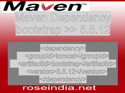 Maven dependency of bootstrap version 5.5.12