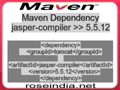 Maven dependency of jasper-compiler version 5.5.12
