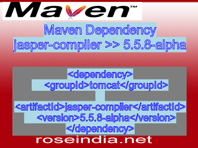 Maven dependency of jasper-compiler version 5.5.8-alpha