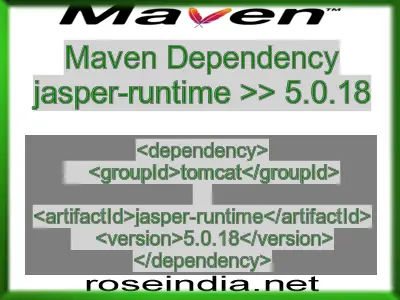 Maven dependency of jasper-runtime version 5.0.18