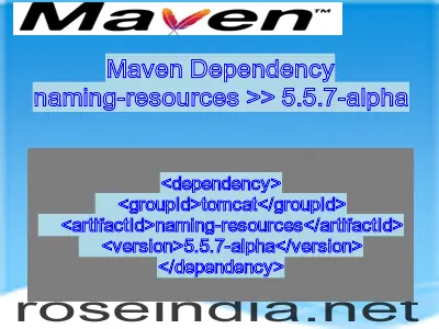 Maven dependency of naming-resources version 5.5.7-alpha