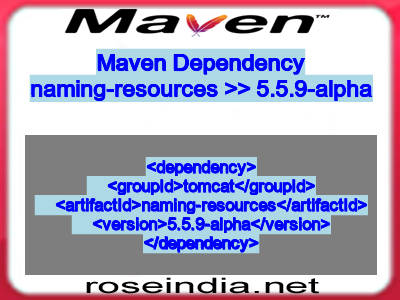 Maven dependency of naming-resources version 5.5.9-alpha