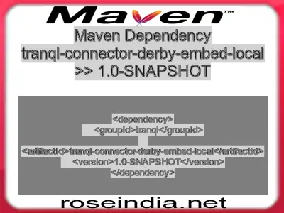 Maven dependency of tranql-connector-derby-embed-local version 1.0-SNAPSHOT
