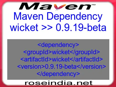 Maven dependency of wicket version 0.9.19-beta