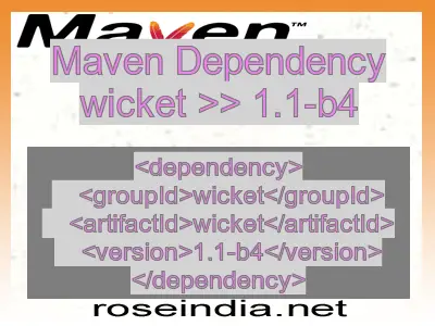 Maven dependency of wicket version 1.1-b4
