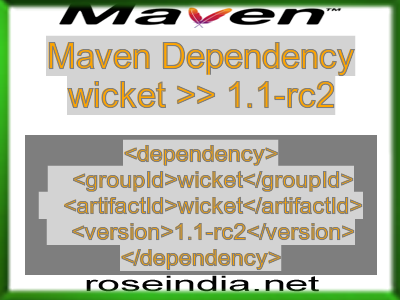Maven dependency of wicket version 1.1-rc2