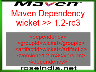 Maven dependency of wicket version 1.2-rc3