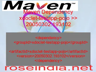 Maven dependency of xdoclet-testapp-pojo version 20050302.193102