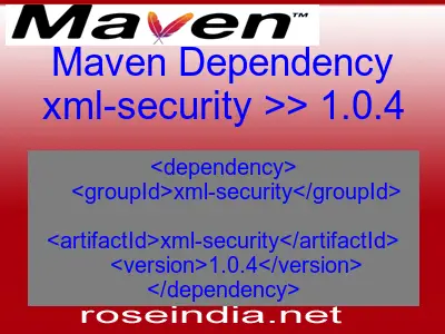 Maven dependency of xml-security version 1.0.4