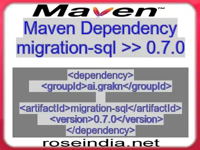 Maven dependency of migration-sql version 0.7.0