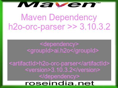 Maven dependency of h2o-orc-parser version 3.10.3.2