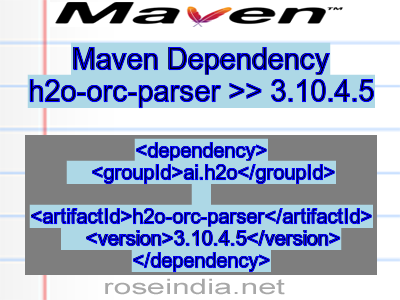 Maven dependency of h2o-orc-parser version 3.10.4.5