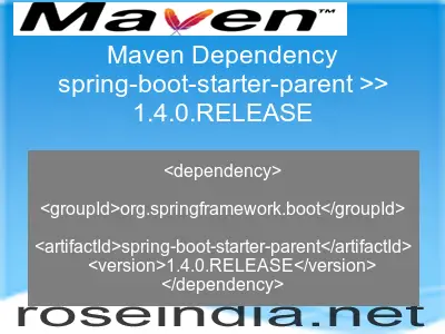 Maven dependency of spring-boot-starter-parent version 1.4.0.RELEASE
