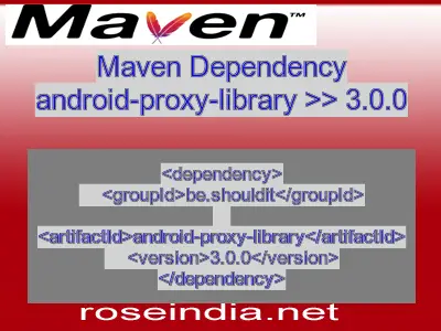 Maven dependency of android-proxy-library version 3.0.0