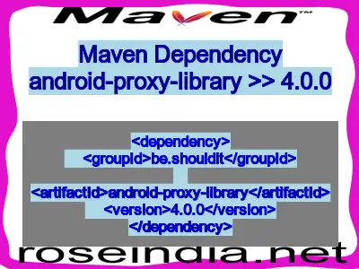 Maven dependency of android-proxy-library version 4.0.0